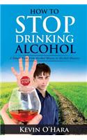 How to Stop Drinking Alcohol