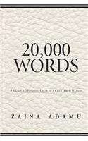 20,000 Words