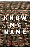 Know My Name