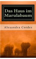 Das Haus im Marulabaum