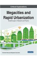 Megacities and Rapid Urbanization: Breakthroughs in Research and Practice