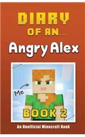 Diary of an Angry Alex