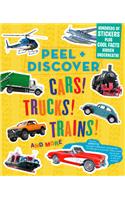 Peel + Discover: Cars! Trucks! Trains! and More