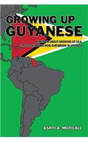 Growing Up Guyanese