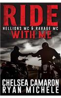 Ride with Me (A Hellions MC & Ravage MC Duel)