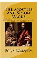 The Apostles and Simon Magus: The Story about the Apostles, Pontius Pilate and Simon Magus. Part II: Samaria.(2 The Story about the Apostles, Pontius Pilate and Simon Magus)