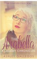 The Arabella Academy Chronicles: The Complete Collection(The Arabella Academy Chronicles)