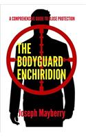 The Bodyguard Enchiridion