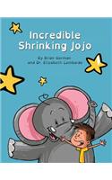 Incredible Shrinking Jojo: (A Curious Child)