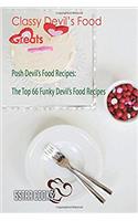 Classy Devils Food Greats: The Top 66 Funky Devils Food Recipes