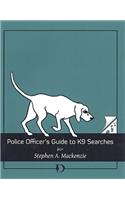 Police Officer's Guide to K9 Searches