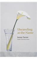Unraveling at the Name