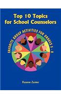 Top 10 Topics for School Counselors