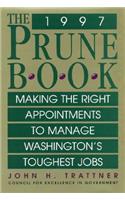 Prune Book: Making the Right Appointments to Manage Washington's Toughest Jobs