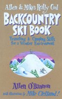 Allen and Mike's Really Cool Backcountry Ski Book