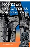Monks and Monasteries of the Near East