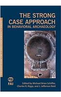 Strong Case Approach in Behavioral Archaeology