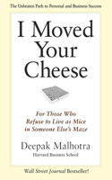 I Moved Your Cheese