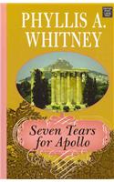 Seven Tears for Apollo: (Center Point Premier Romance (Large Print))
