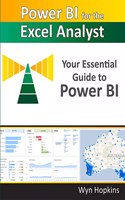 Power BI for the Excel Analyst: Your Essential Guide to Power Bi