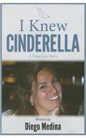 I Knew Cinderella