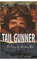 Tail Gunner: The Story of a Bombing Raid(Yesterday's Voices)