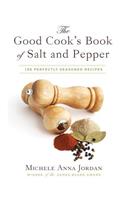 Good Cook's Book of Salt and Pepper