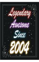 Legendary Awesome Since 2004 Notebook Birthday Gift