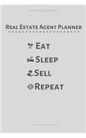 Real Estate Agent Planner - Eat Sleep Sell Repeat