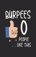 Burpees 0 People Like This Lustiges Burpee Notebook