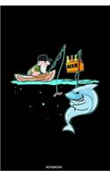 Notebook: Fishing Notebook With Funny Shark Fishing Gift Fisherman Journal Angler Present Dad Fisher Grandpa License Fishing Trip Diary Travel Planner Booklet