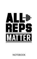 All Reps Matter: 100 Pages - Graph Paper Grid Interior - Weightlifter Journal