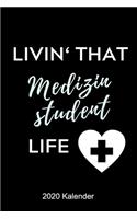 Livin' That Medizinstudent Life 2020 Kalender