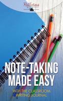 Note-Taking Made Easy with the Classroom Writing Journal