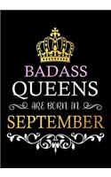 Badass Queens are Born In September