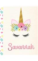 Savannah: Personalized Unicorn Journal For Girls - 8.5x11 110 Pages Notebook/Diary With Pink Name