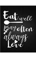 Eat Well Pray Often Alaways Love