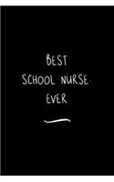 Best School Nurse. Ever