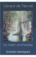 La main enchantée