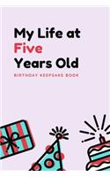 My Life at Five Years Old
