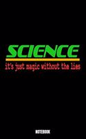 Science It'S Just Magic Without Lies Notebook: Lies Notebook, Planner, Journal, Diary, Planner, Gratitude, Writing, Travel, Goal, Bullet Notebook - Size 6 x 9 - 110 Checkered Plaid Pages - Office