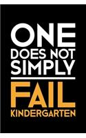 One Does Not Simply Fail Kindergarten: Lined A5 Notebook for Kindergartener