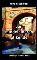 Lær Middelalderen at kende