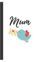 Mum: Cute Vintage Style Notebook / Journal, Unique Great Gift Ideas for Her, 100 page Organiser Also Available in Mom