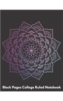 Black Pages College Ruled Notebook: Black College Ruled Notebook Paper, 8.5" X 11", 101 pages, Cool Mandala Cover (23)