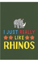 I Just Really Like Rhinos