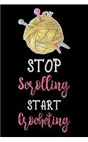 Stop Scrolling Start Crocheting