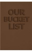 Our Bucket List