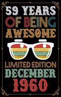 59 Years Of Being Awesome Limited Edition December 1960