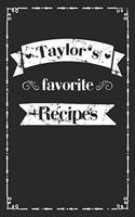 Taylor's favorite recipes